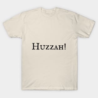 Huzzah T-Shirt